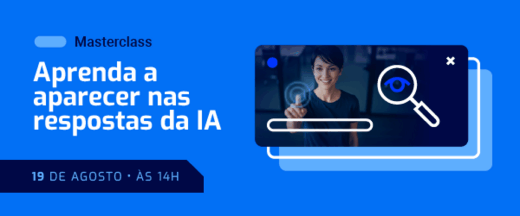 Masterclass mostra como aparecer nas respostas de IAs