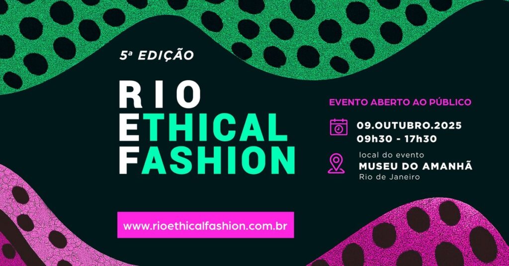 Rio Ethical Fashion 2025 apresenta agenda e palestrantes