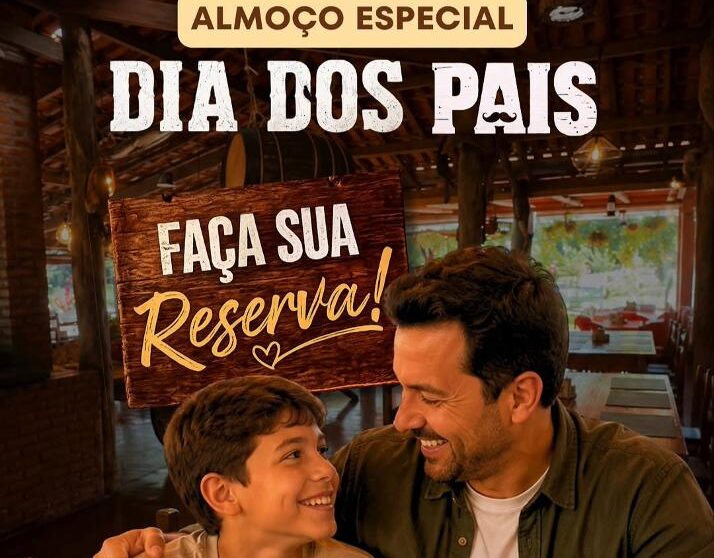 DIA DOS PAIS NO RANCHO JP: UMA HOMENAGEM ESPECIAL COM SABOR, CARINHO E MUITOS MOMENTOS INESQUECÍVEIS