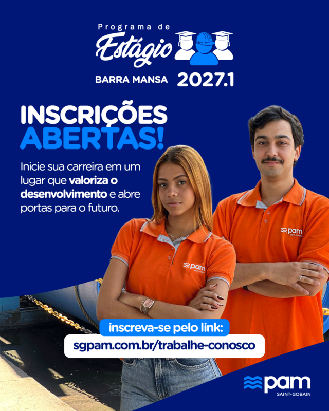 PAM Saint-Gobain abre inscrições para Programa de Estágio PAM Saint-Gobain abre inscrições para Programa de Estágio